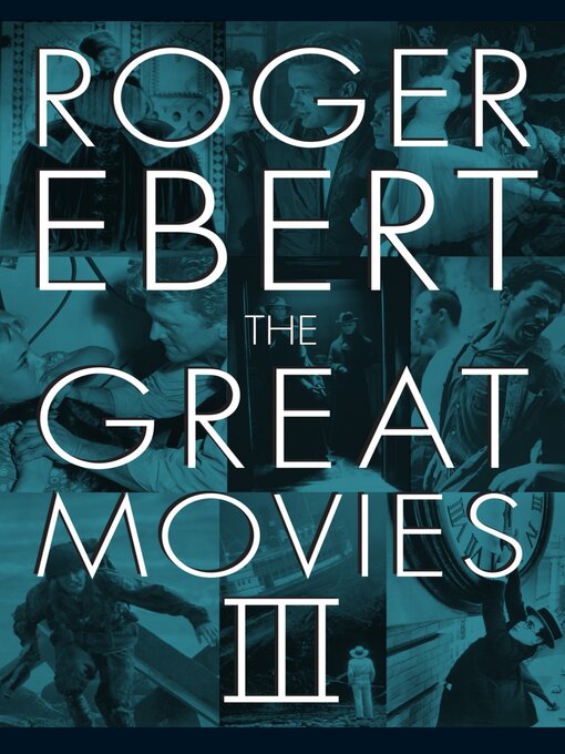 Title details for The Great Movies III by Roger Ebert - Available